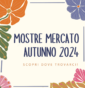 Mostre d’autunno: Settembre e Ottobre 2024